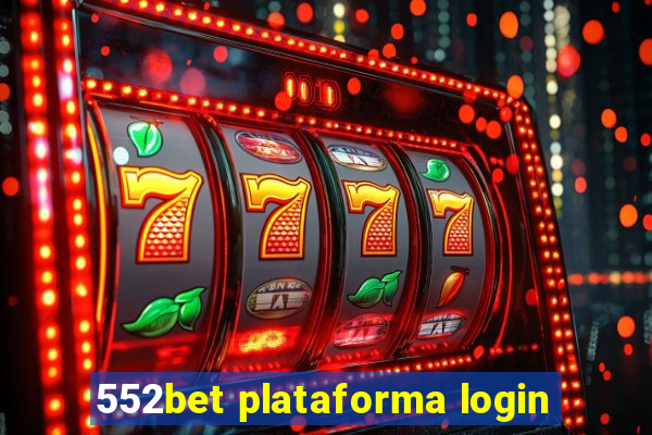 552bet plataforma login